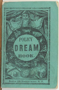 Old Aunt Dinah’s Policy Dream Book. [New York, ca. 1850?].